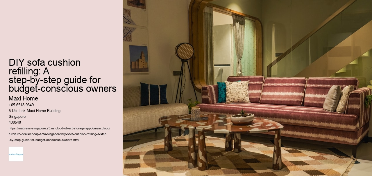 DIY sofa cushion refilling: A step-by-step guide for budget-conscious owners