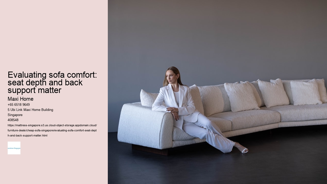 Evaluating sofa comfort: seat depth and back support matter