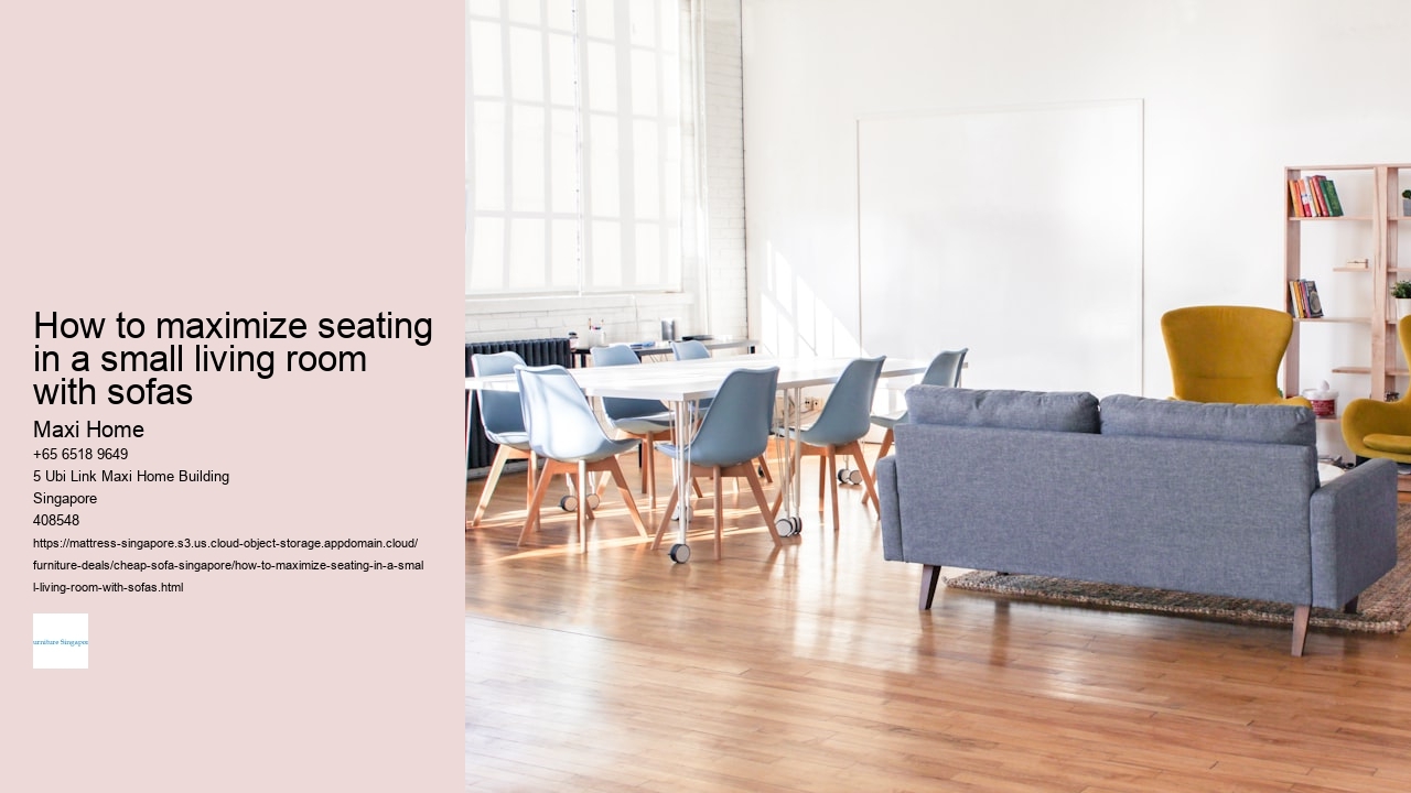 How to maximize seating in a small living room with sofas