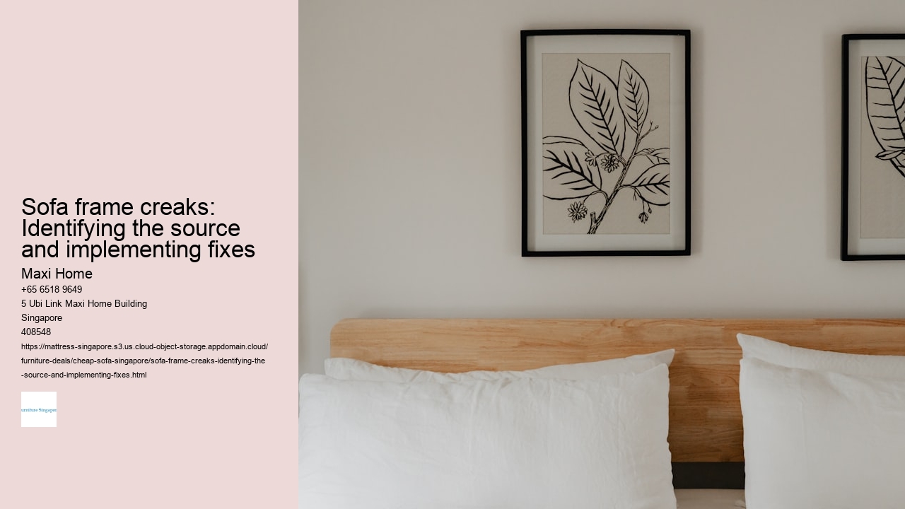 Sofa frame creaks: Identifying the source and implementing fixes