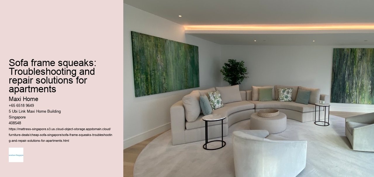 Sofa frame squeaks: Troubleshooting and repair solutions for apartments