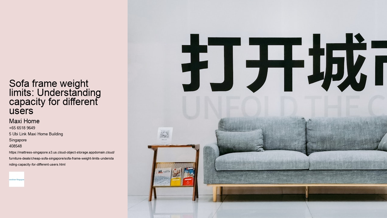 Sofa frame weight limits: Understanding capacity for different users