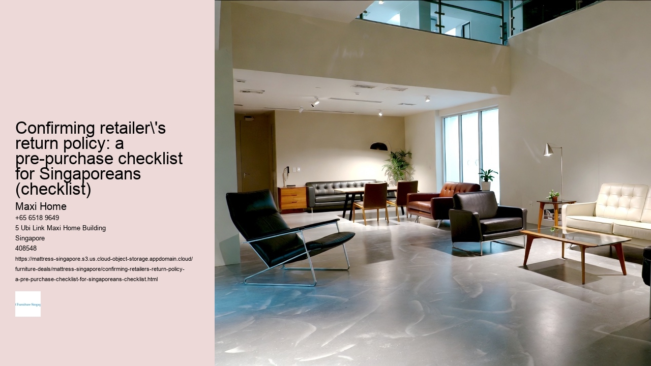 Confirming retailer's return policy: a pre-purchase checklist for Singaporeans (checklist)