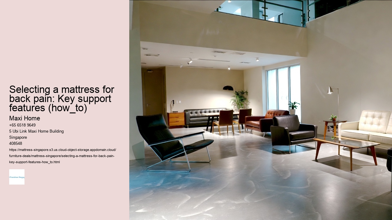 Selecting a mattress for back pain: Key support features (how_to)