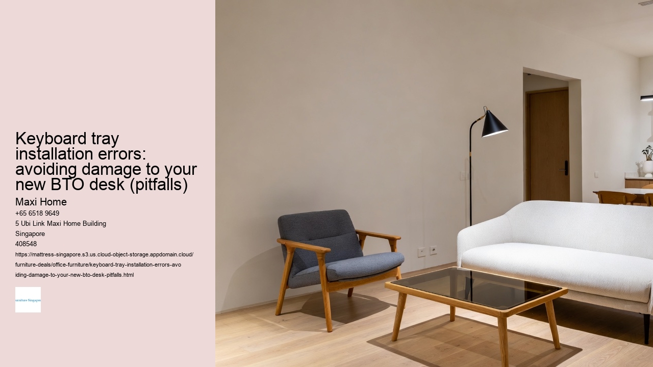 Keyboard tray installation errors: avoiding damage to your new BTO desk (pitfalls)