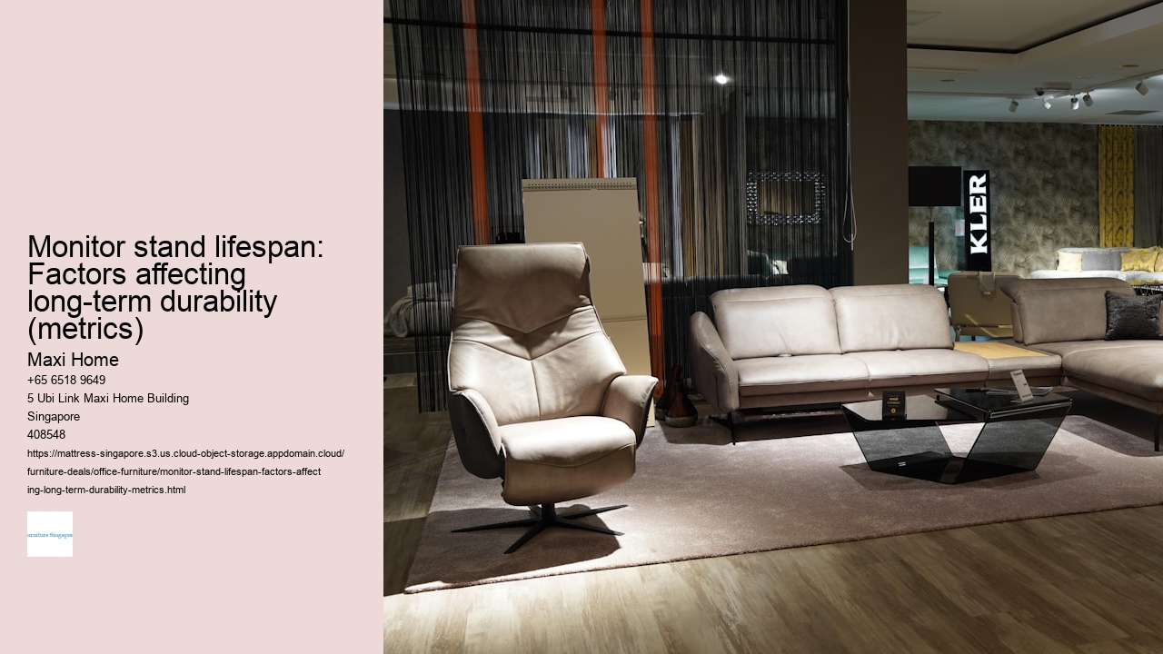 Monitor stand lifespan: Factors affecting long-term durability (metrics)