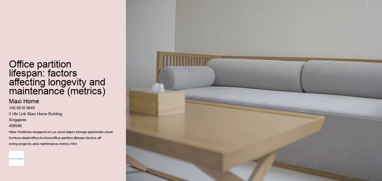 Office partition lifespan: factors affecting longevity and maintenance (metrics)