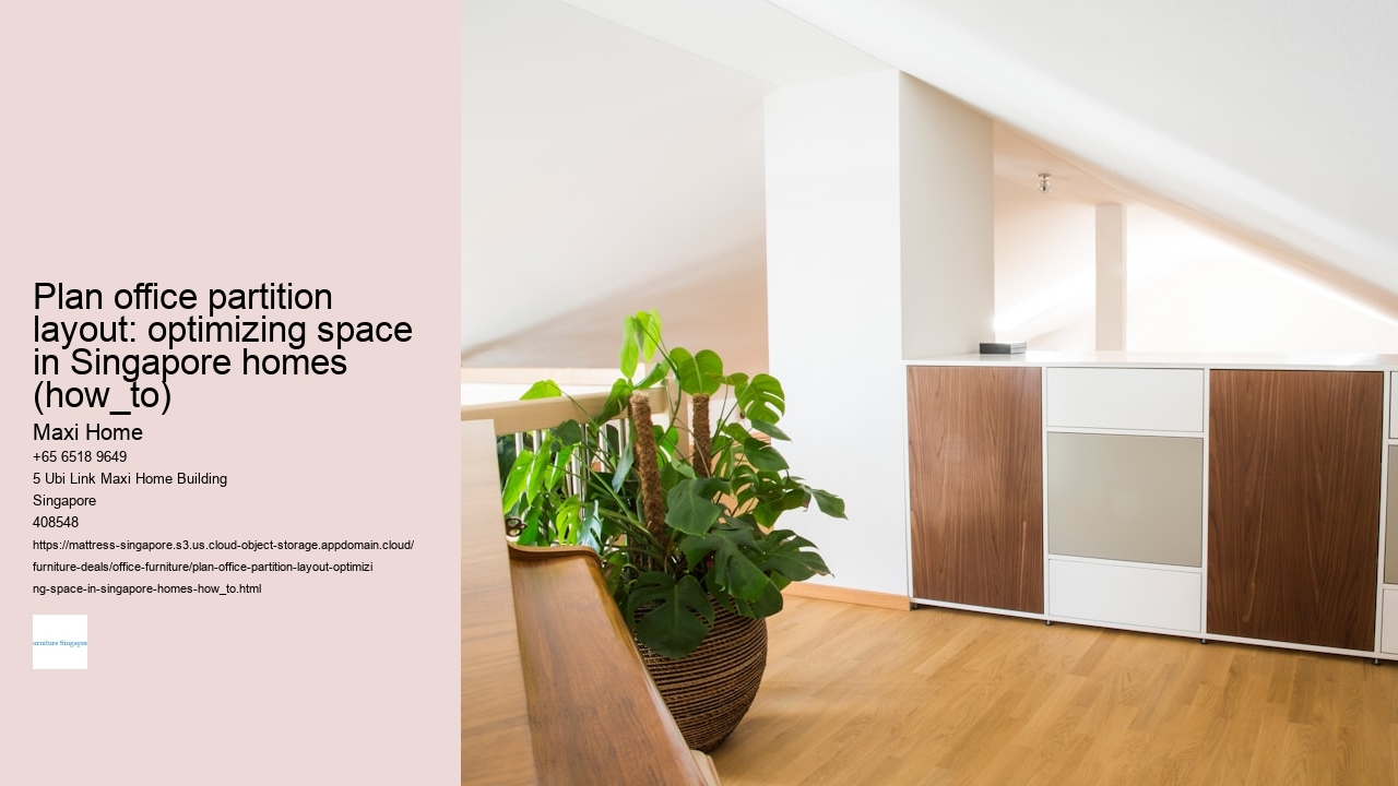 Plan office partition layout: optimizing space in Singapore homes (how_to)
