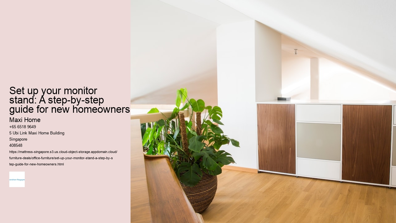 Set up your monitor stand: A step-by-step guide for new homeowners