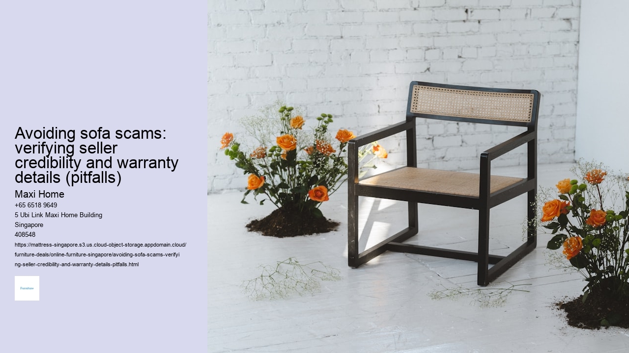 Avoiding sofa scams: verifying seller credibility and warranty details (pitfalls)