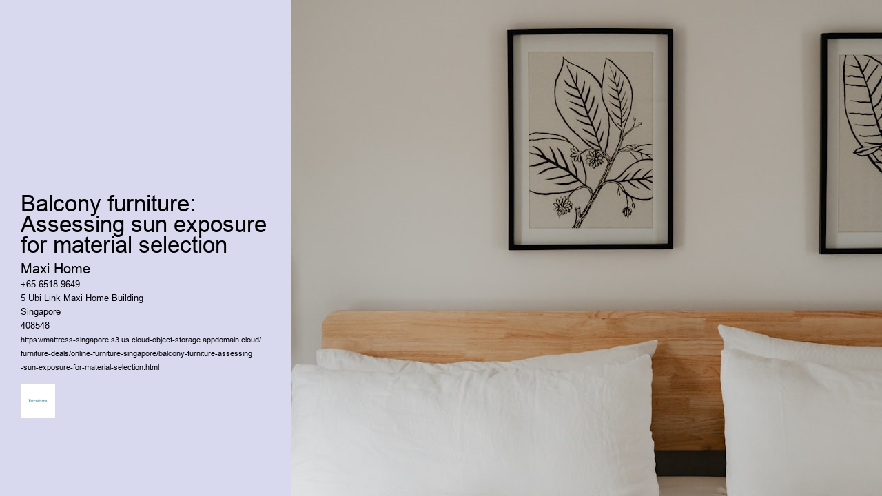 Balcony furniture: Assessing sun exposure for material selection