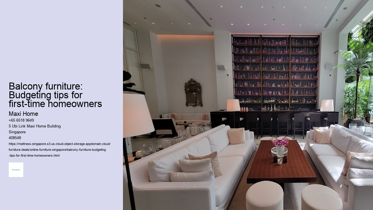 Balcony furniture: Budgeting tips for first-time homeowners Maxi Home Balcony furniture: Budgeting tips for first-time homeowners