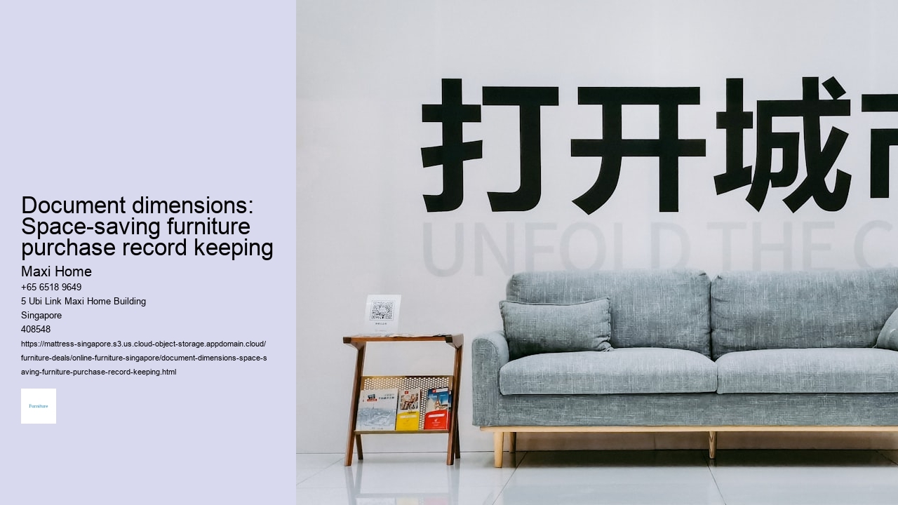 Document dimensions: Space-saving furniture purchase record keeping