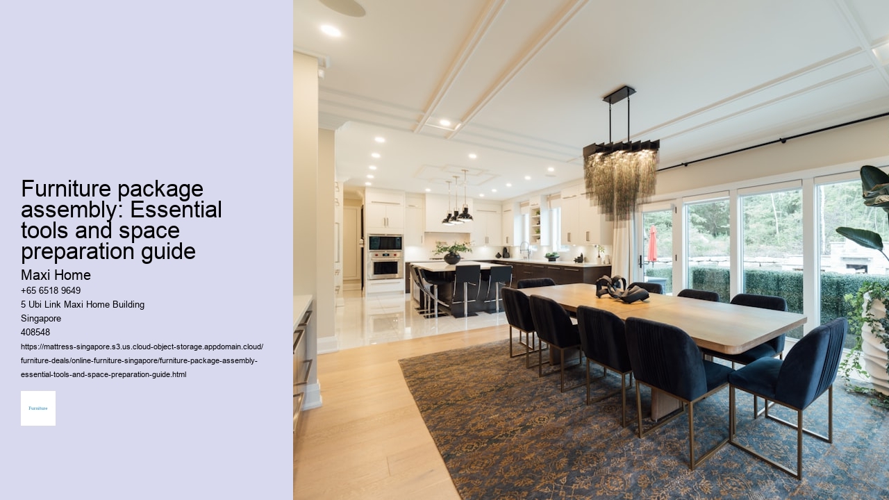 Furniture package assembly: Essential tools and space preparation guide