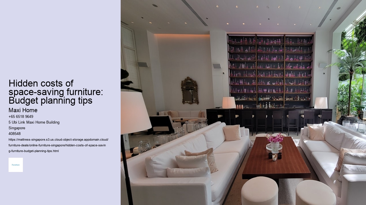Hidden costs of space-saving furniture: Budget planning tips
