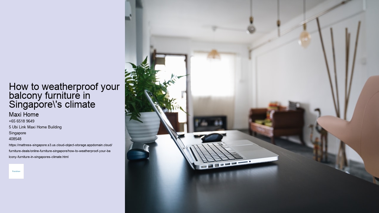 How to weatherproof your balcony furniture in Singapore's climate