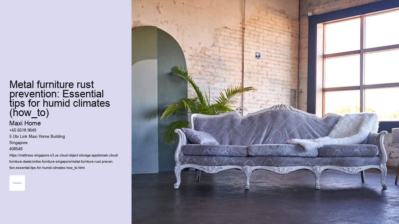 Metal furniture rust prevention: Essential tips for humid climates (how_to)