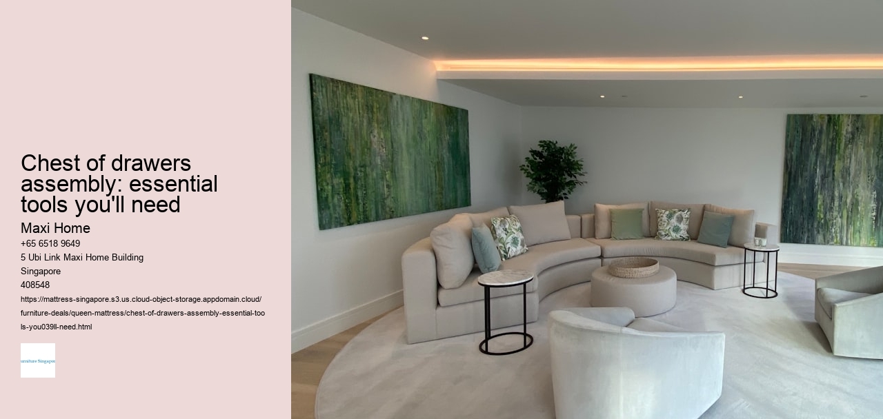 Chest of drawers assembly: essential tools you'll need