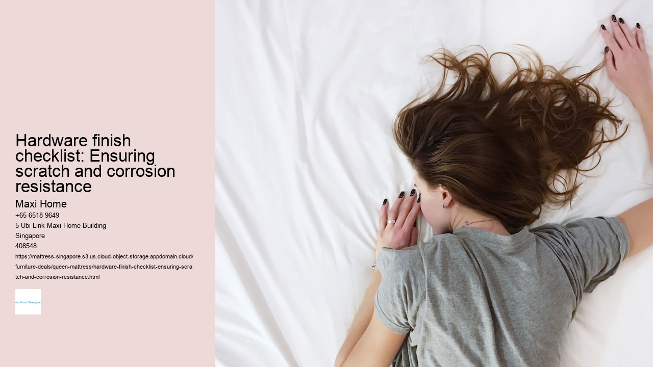 Hardware finish checklist: Ensuring scratch and corrosion resistance