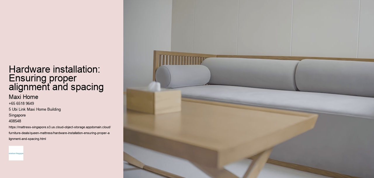 Hardware installation: Ensuring proper alignment and spacing