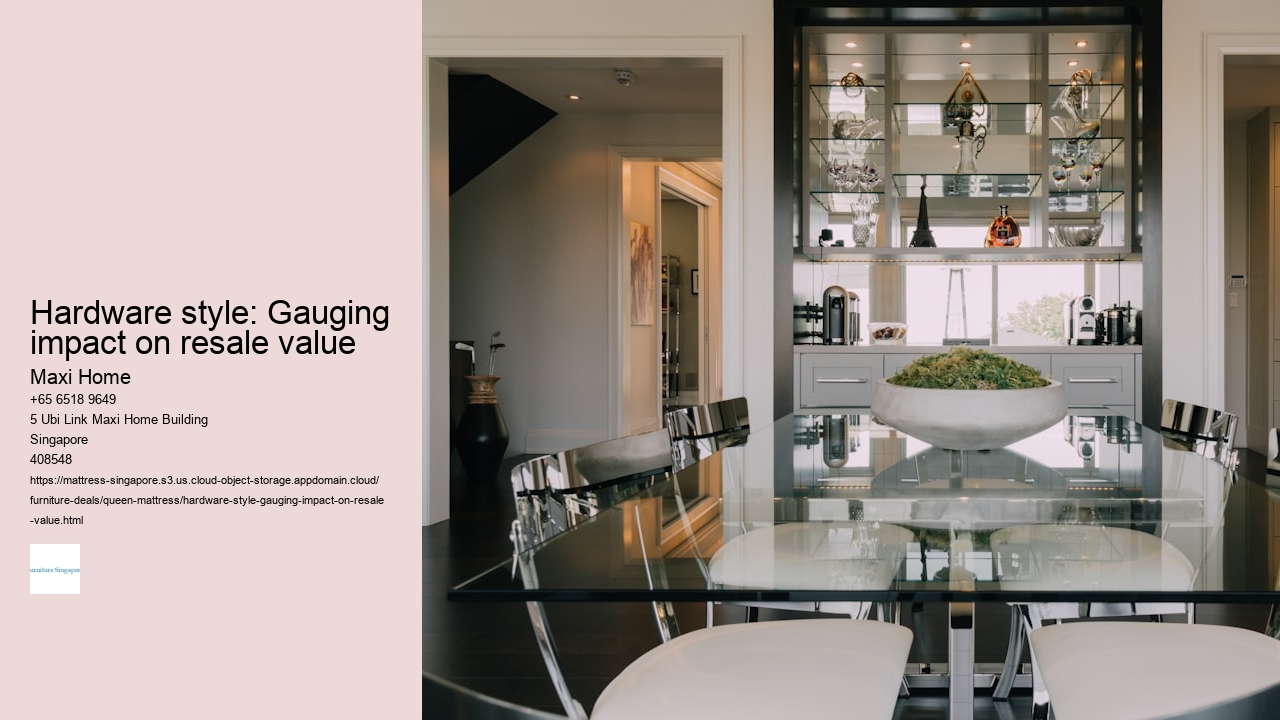 Hardware style: Gauging impact on resale value