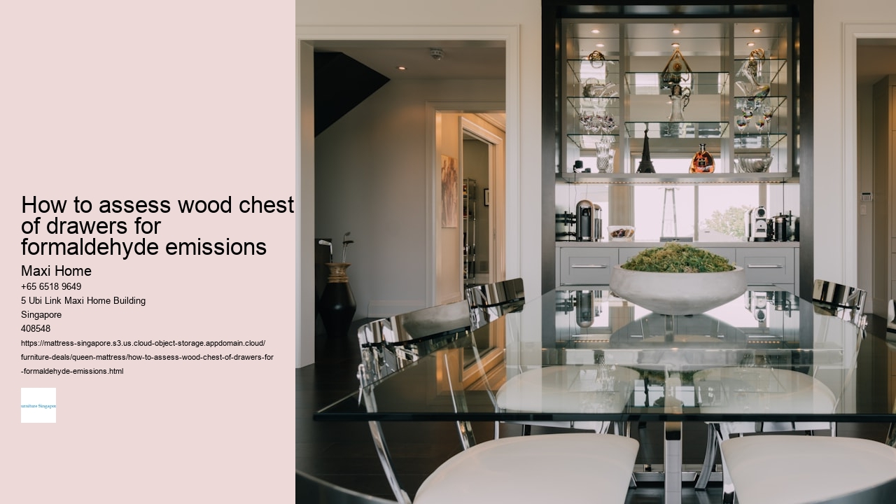 How to assess wood chest of drawers for formaldehyde emissions