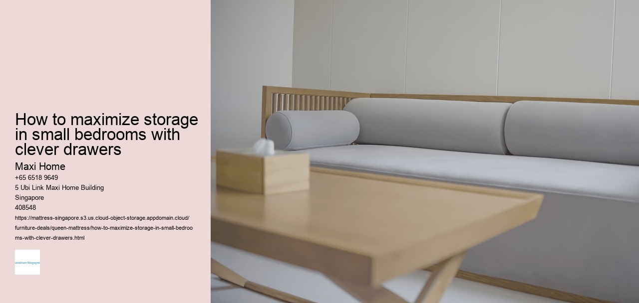 How to maximize storage in small bedrooms with clever drawers