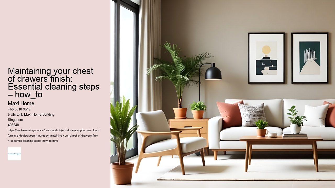 Maintaining your chest of drawers finish: Essential cleaning steps – how_to