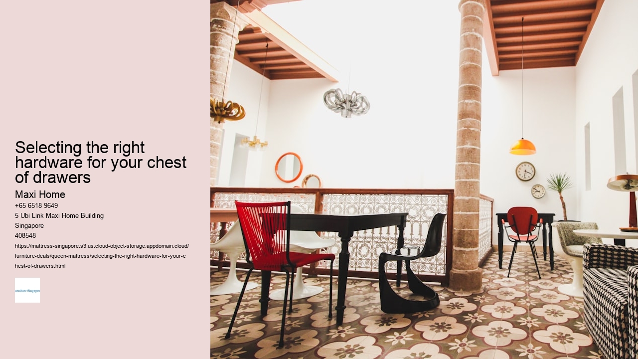 Selecting the right hardware for your chest of drawers