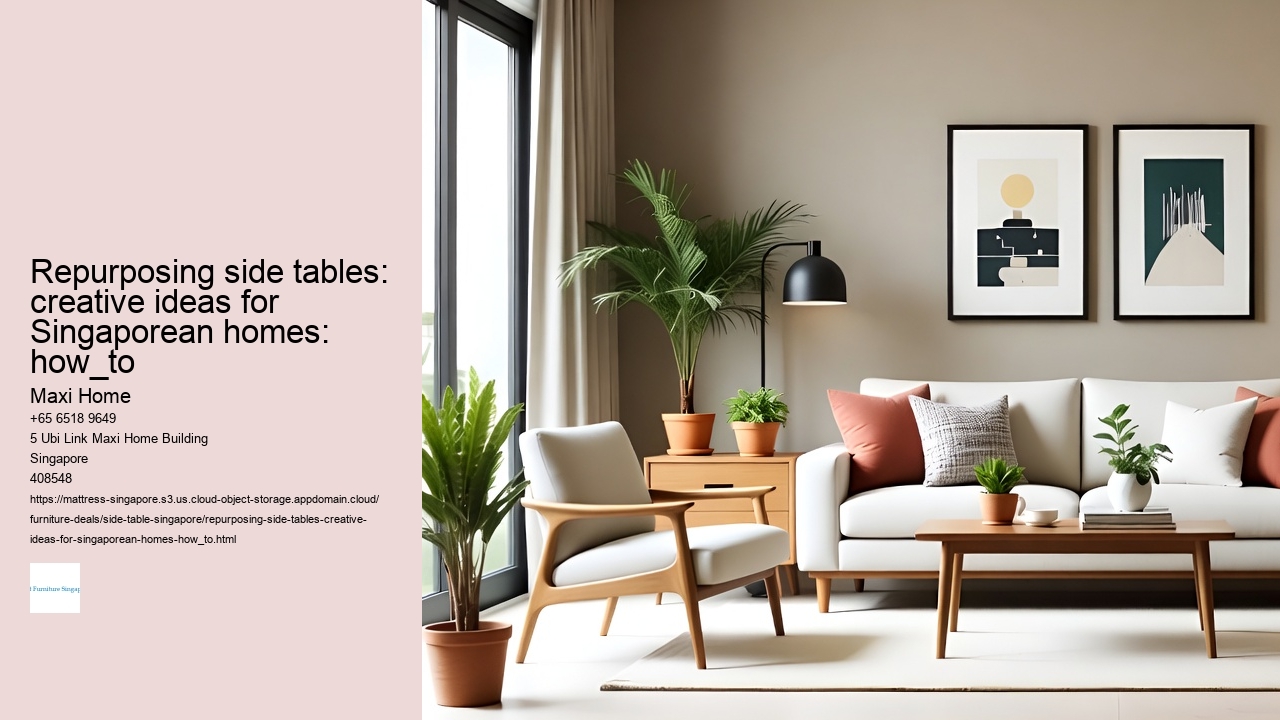 Repurposing side tables: creative ideas for Singaporean homes: how_to
