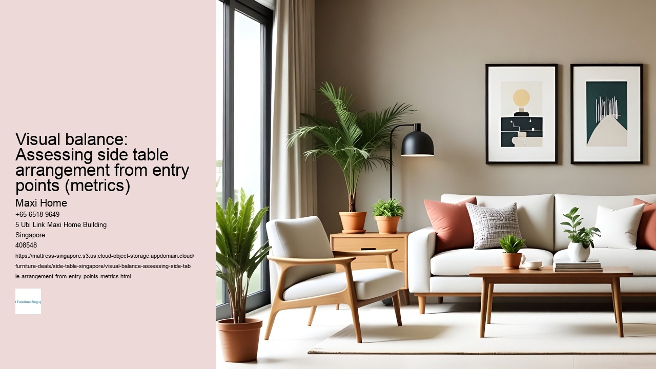 Visual balance: Assessing side table arrangement from entry points (metrics)