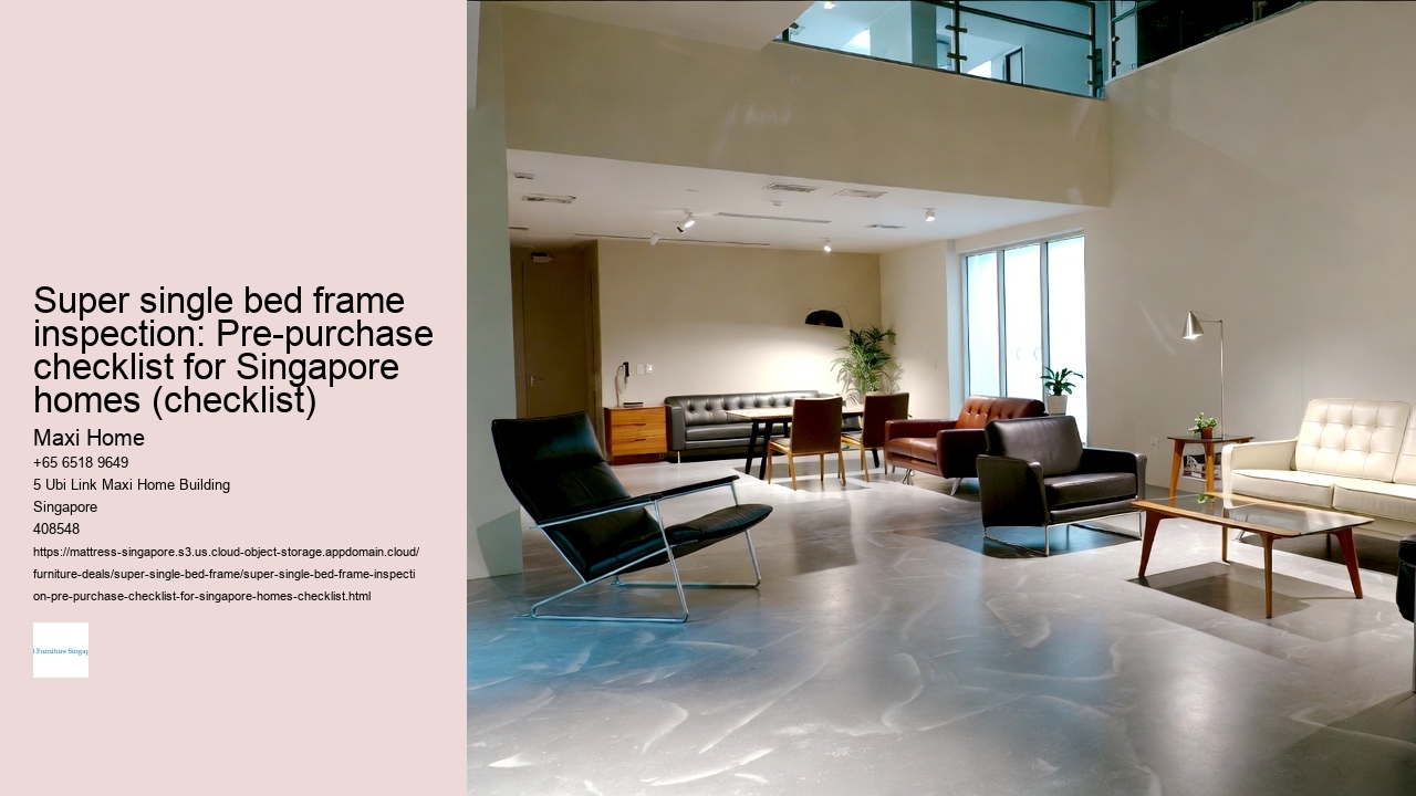 Super single bed frame inspection: Pre-purchase checklist for Singapore homes (checklist)
