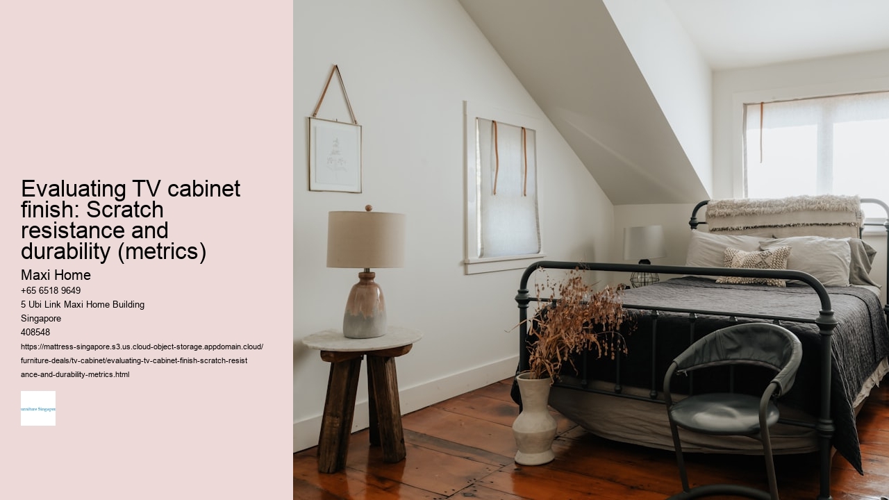 Evaluating TV cabinet finish: Scratch resistance and durability (metrics)