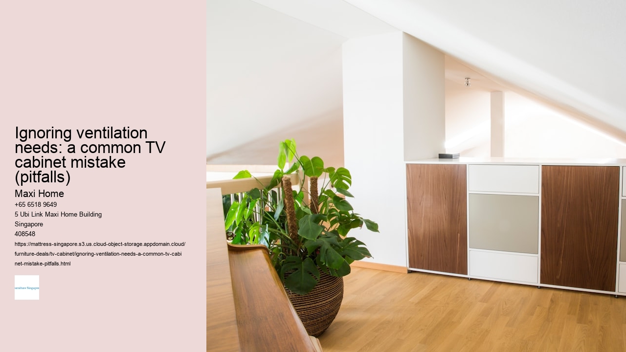 Ignoring ventilation needs: a common TV cabinet mistake (pitfalls)