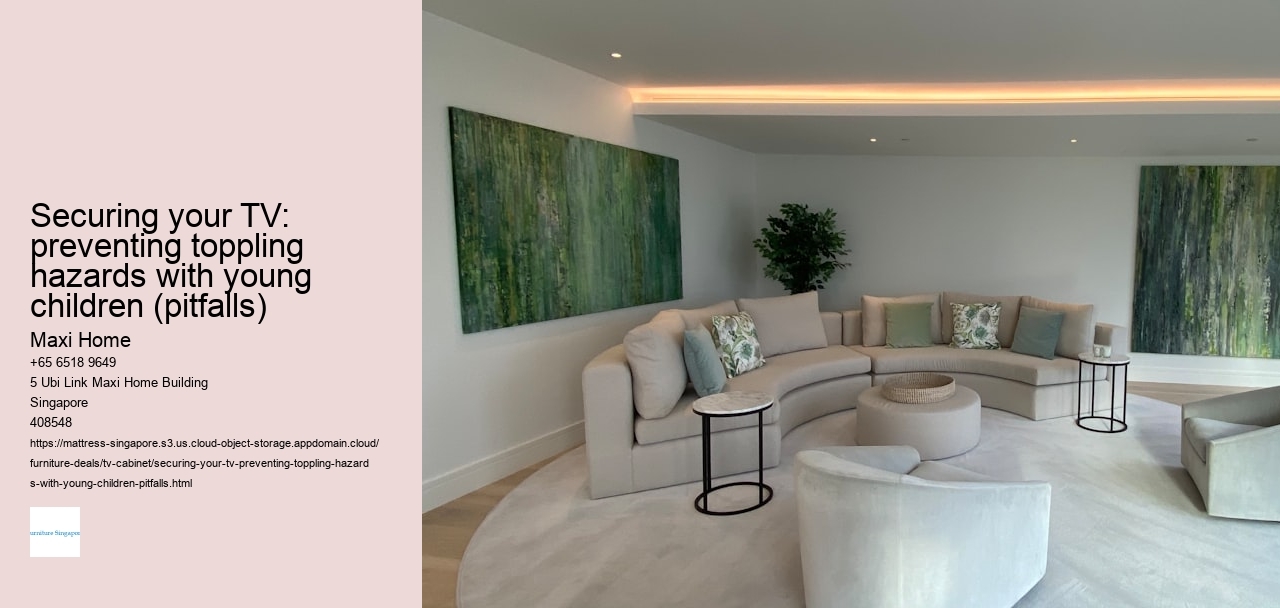 Securing your TV: preventing toppling hazards with young children (pitfalls)