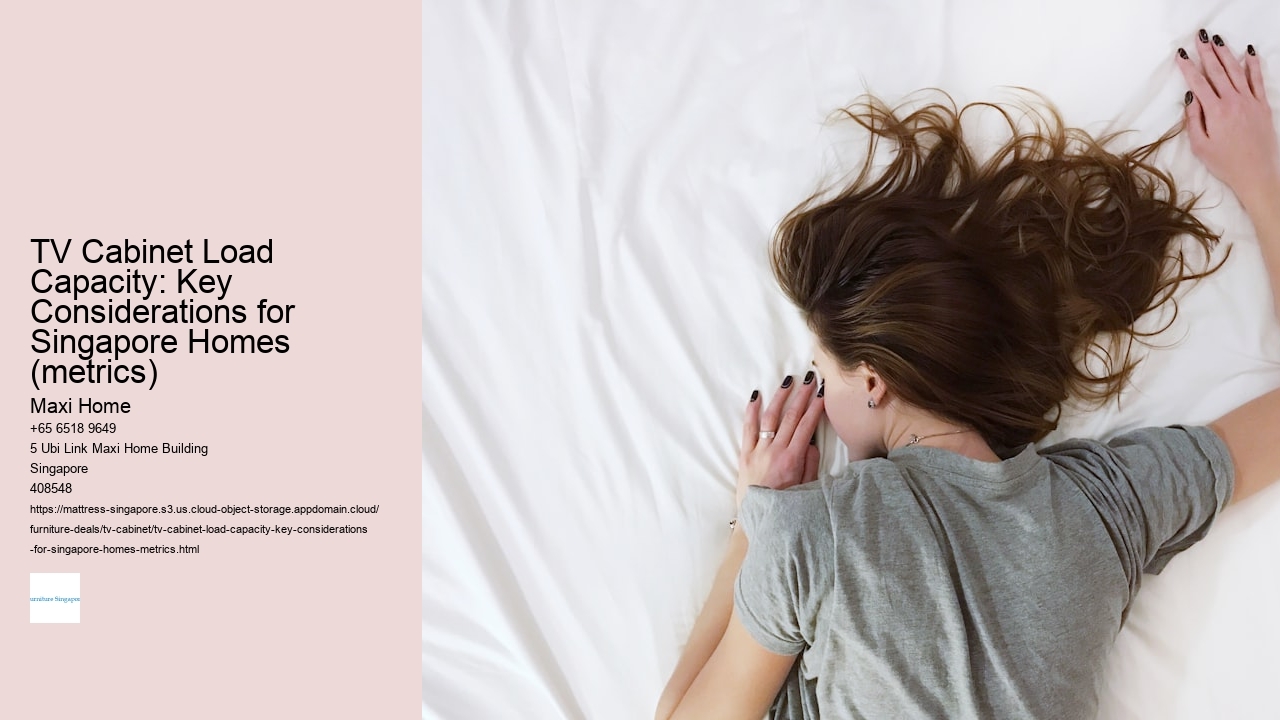 TV Cabinet Load Capacity: Key Considerations for Singapore Homes (metrics)