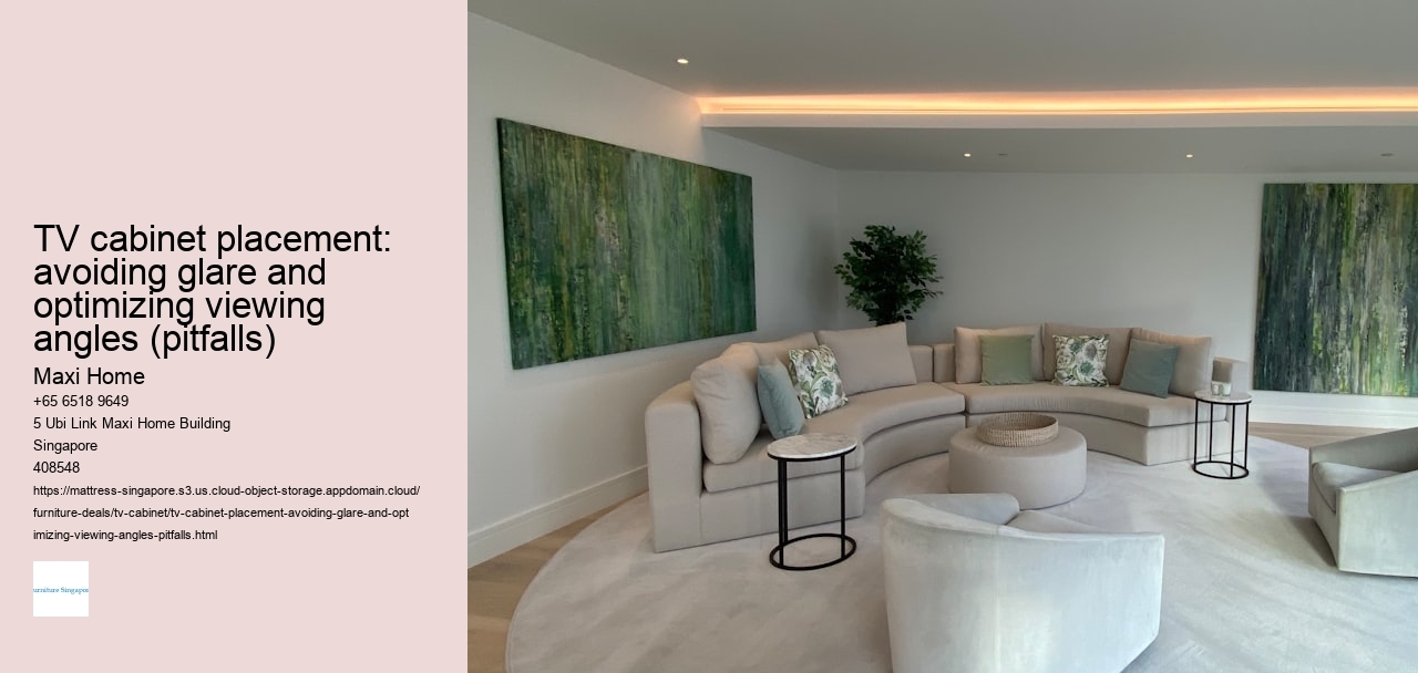 TV cabinet placement: avoiding glare and optimizing viewing angles (pitfalls)